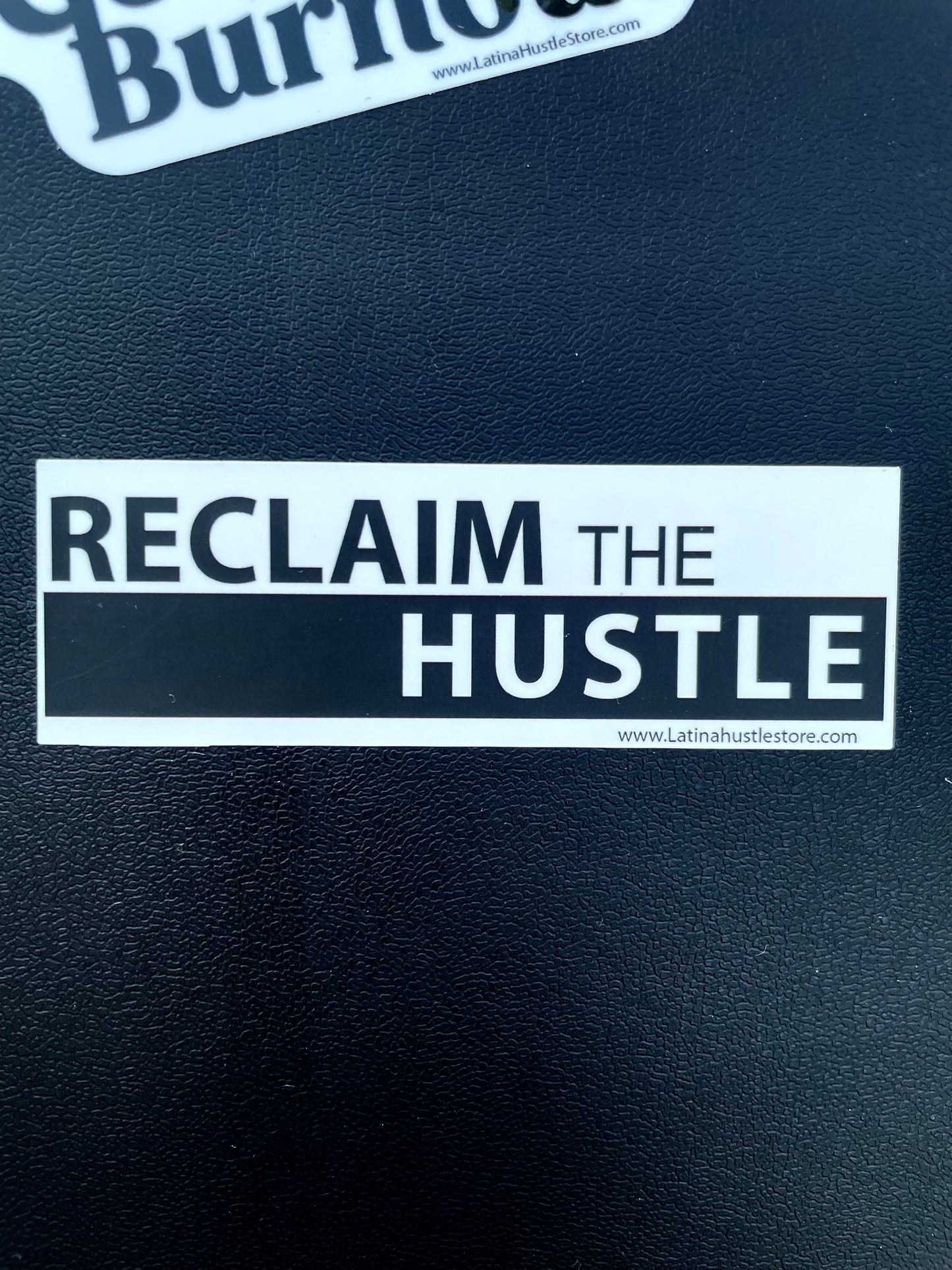 Reclaim The Hustle Sticker